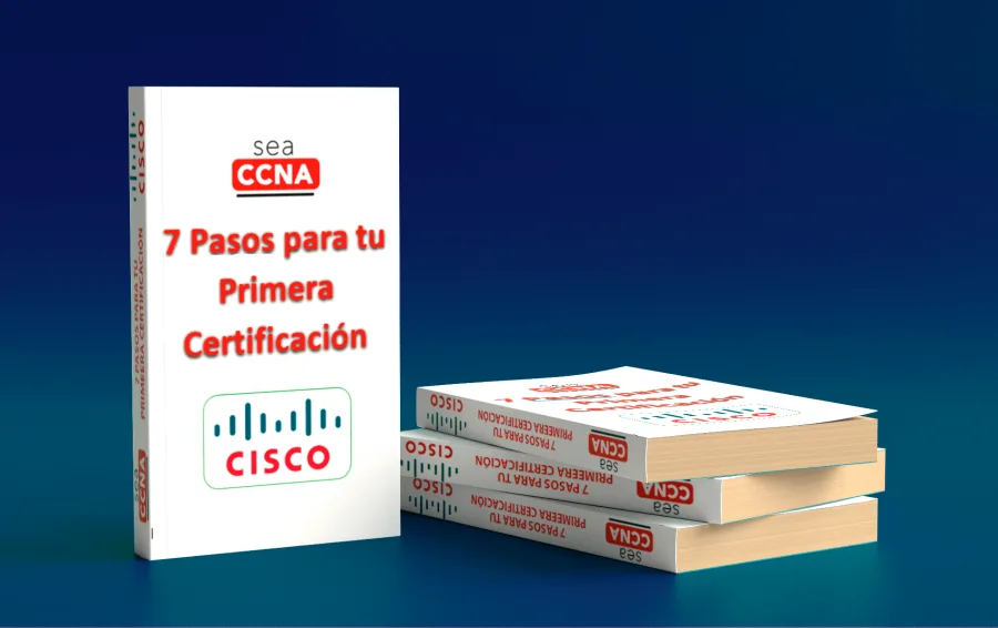 7 Pasos para tu Primera Certificación Cisco